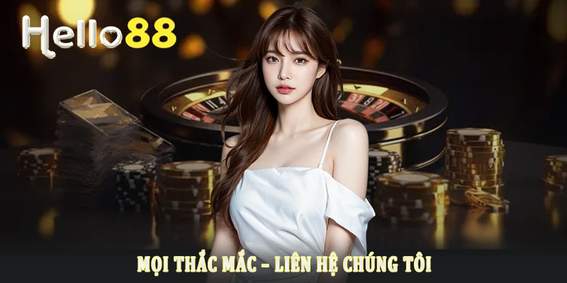 Cách chọn kênh liên hệ Hello88 phù hợp Cách chọn kênh liên hệ Hello88 phù hợp