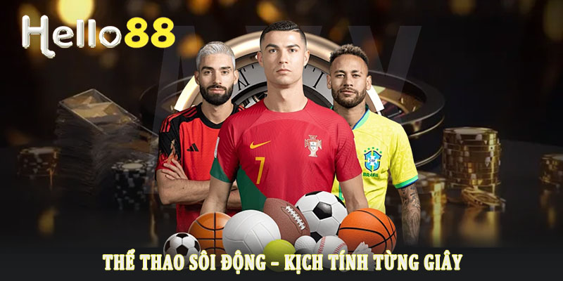 Các thể loại được yêu thích nhất tại thể thao Hello88 Các thể loại được yêu thích nhất tại thể thao Hello88