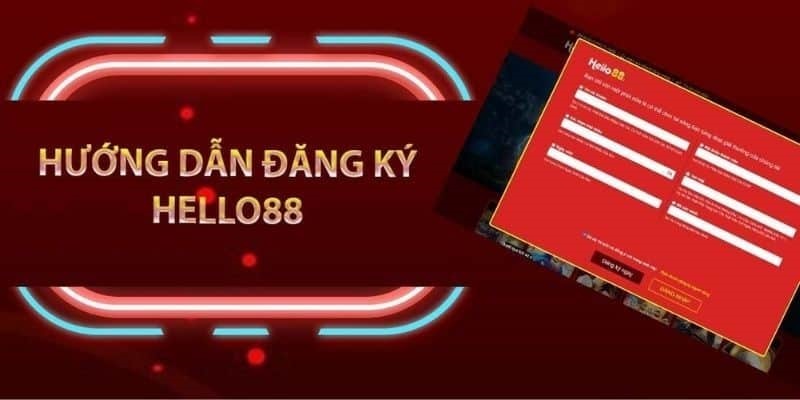 Đăng ký Hello88 chỉ với vài bước đơn giản Đăng ký Hello88 chỉ với vài bước đơn giản